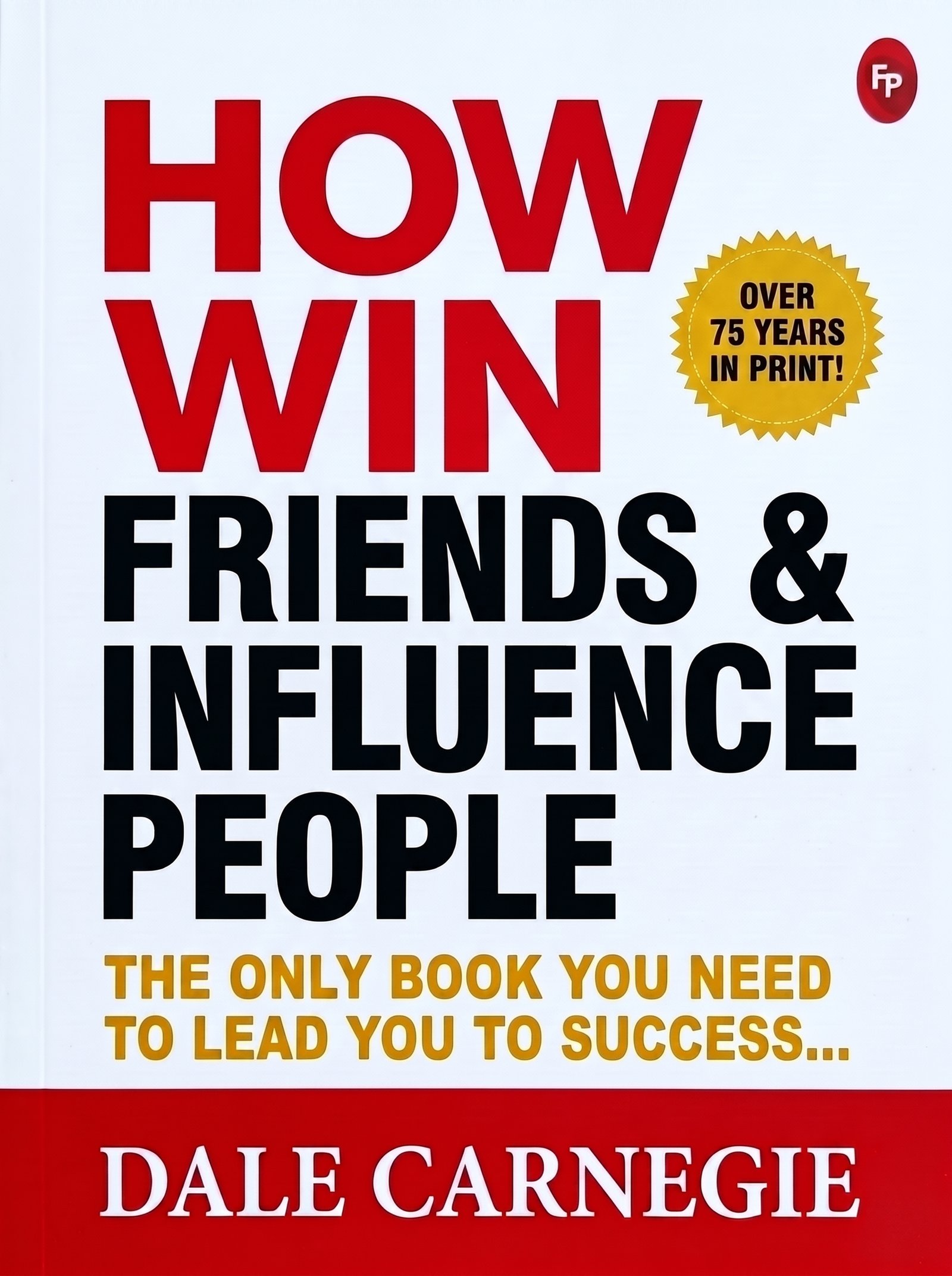How to Win Friends and Influence People